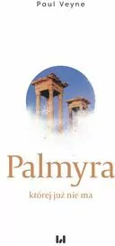 Palmyra, której już nie ma