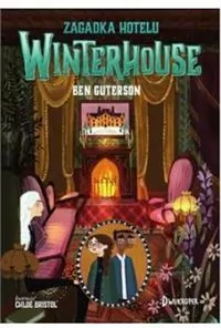 Zagadka Hotelu Winterhouse. Hotel Winterhouse. Tom 3 - tantis.pl