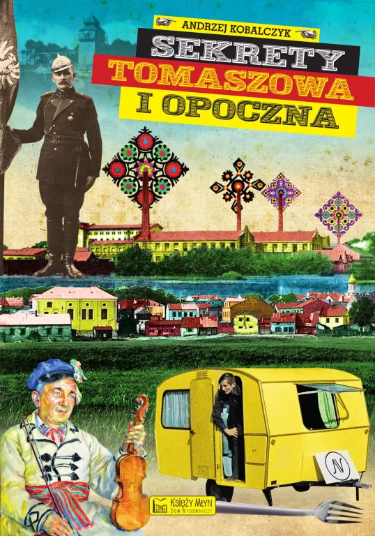 Sekrety Tomaszowa i Opoczna - tantis.pl