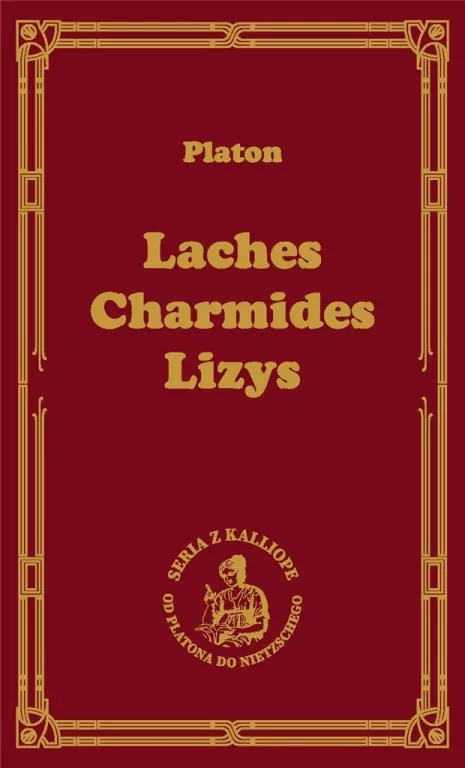 Laches. Charmides. Lizys - tantis.pl