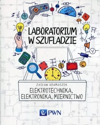 Laboratorium w szufladzie. Elektrotechnika, elektronika, miernictwo - tantis.pl