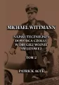 Michael Wittmann. Najskuteczniejszy... T.2 w.2025 - tantis.pl