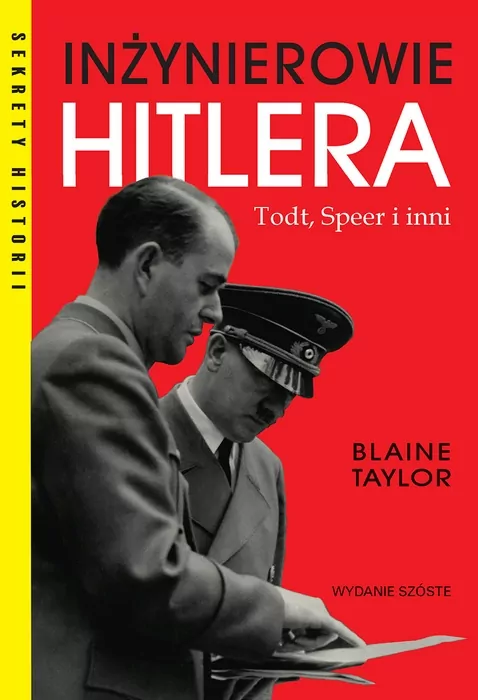 Inżynierowie Hitlera Todt, Speer i inni - tantis.pl