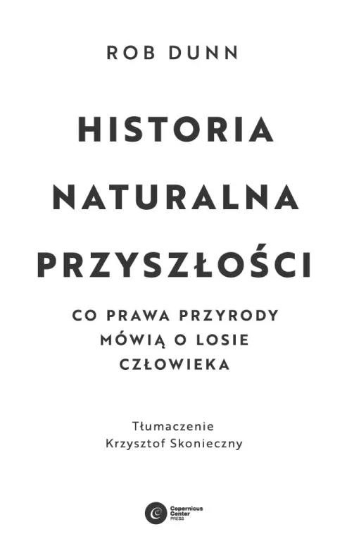 Historia naturalna przyszłości. Co prawa przyrody mówią o losie człowieka - tantis.pl