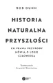 Historia naturalna przyszłości. Co prawa przyrody mówią o losie człowieka - tantis.pl