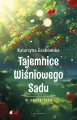 Tajemnice Wiśniowego Sadu - W upale lata - tantis.pl