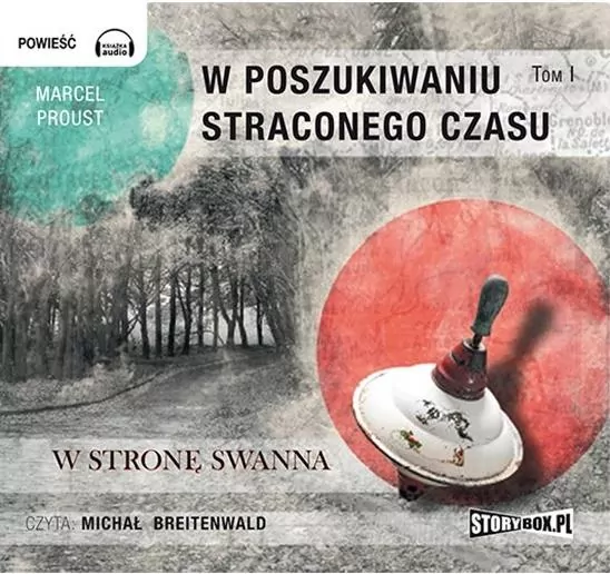 W stronę Swanna. W poszukiwaniu straconego czasu. Tom 1. Audiobook - tantis.pl