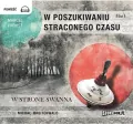 W stronę Swanna. W poszukiwaniu straconego czasu. Tom 1. Audiobook - tantis.pl