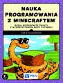 Nauka programowania z Minecraftem. Buduj niesamowite światy z wykorzystaniem mocy Pythona! - tantis.pl