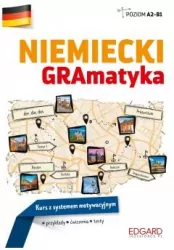 Niemiecki. GRAmatyka. Kurs z systemem motywacyjnym. Poziom A2-B1