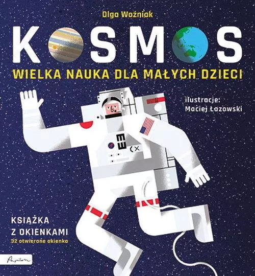 Kosmos. Wielka nauka dla małych dzieci. - tantis.pl