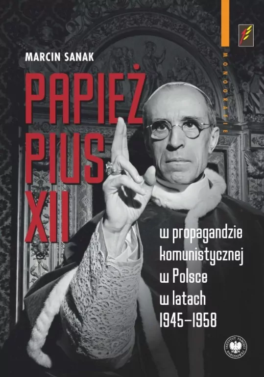 Papież Pius XII w propagandzie komunistycznej... - tantis.pl