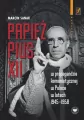 Papież Pius XII w propagandzie komunistycznej... - tantis.pl