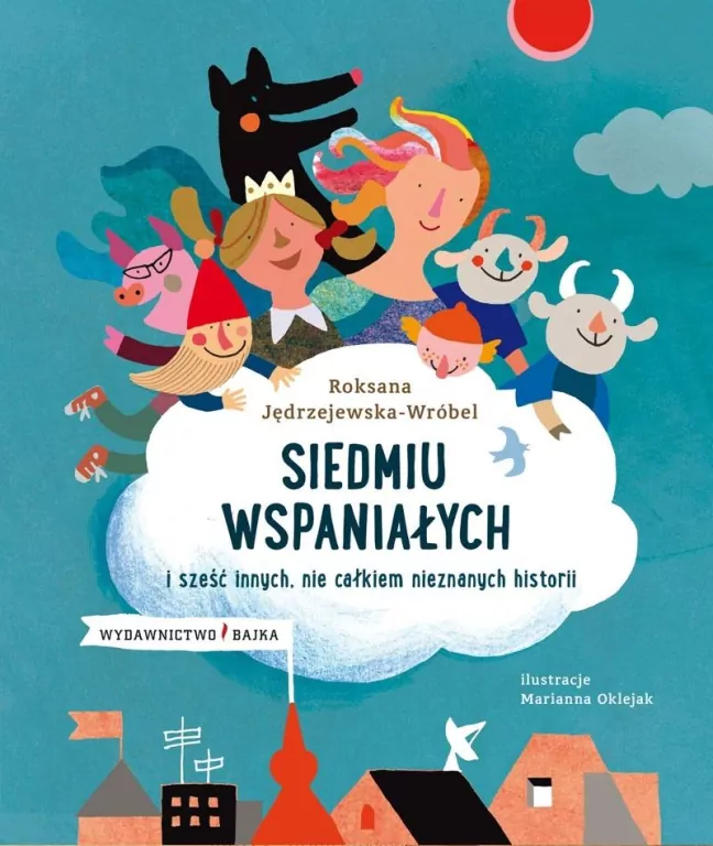 Siedmiu wspaniałych i sześć innych nie całkiem nieznanych historii - tantis.pl