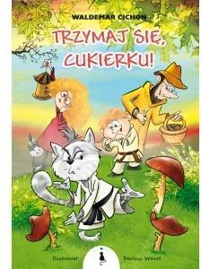 Trzymaj się, Cukierku! Kot Cukierek - tantis.pl