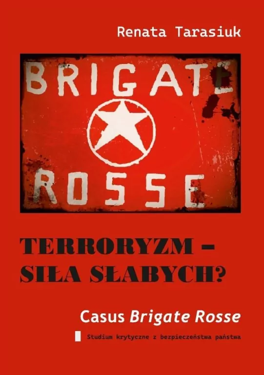 Terroryzm - siła słabych? Casus Brigate Rosse - tantis.pl