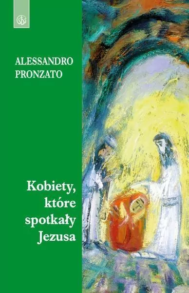 Kobiety, które spotkały Jezusa - tantis.pl