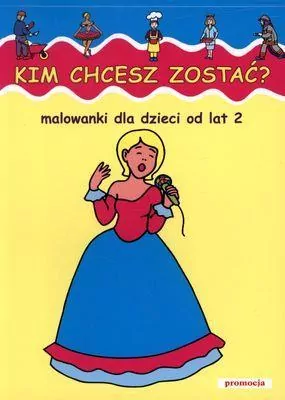 Malowanki - Kim chcesz zostać w.2011 - tantis.pl