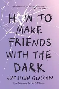How To Make Friends With the Dark - tantis.pl