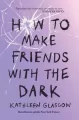 How To Make Friends With the Dark - tantis.pl