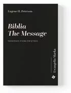 Biblia The Message. Ewangelia Marka - tantis.pl