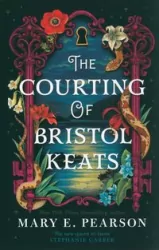 The Courting of Bristol Keats