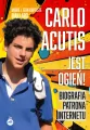 Carlo Acutis. Jest ogień! Biografia patrona... - tantis.pl
