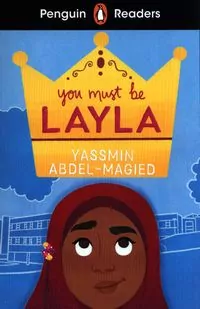 You Must Be Layla. Penguin Readers Level 4 wer. angielska