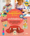 Wspaniałe eksperymenty dla dzieci. Architektura - tantis.pl