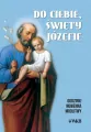 Do ciebie święty Józefie. Godzinki - tantis.pl