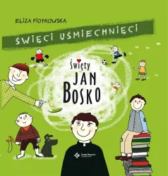 Święty Jan Bosko. Święci uśmiechnięci
