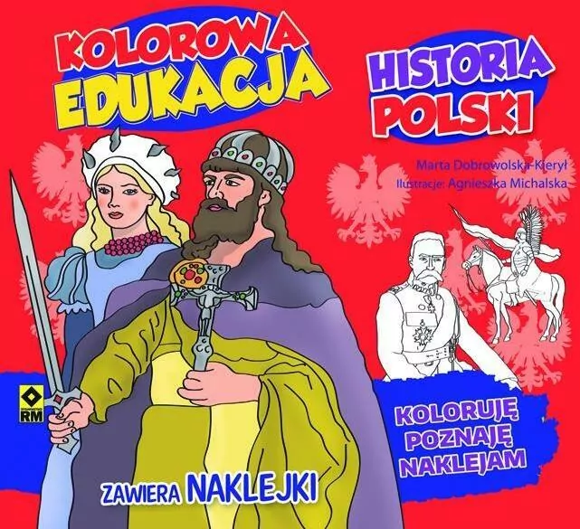 Historia Polski. Kolorowa edukacja z naklejkami - tantis.pl