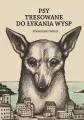 Psy tresowane do łykania wysp - tantis.pl