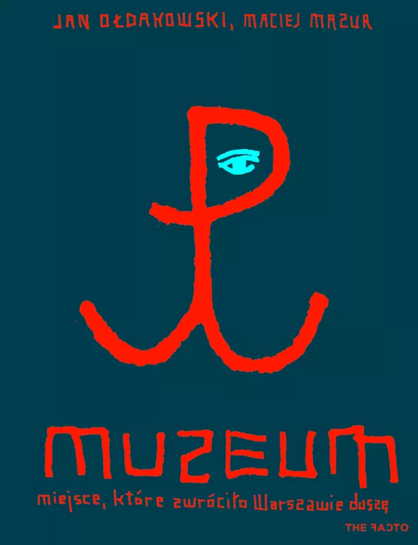 Muzeum. Miejsce, które zwróciło Warszawie duszę - tantis.pl