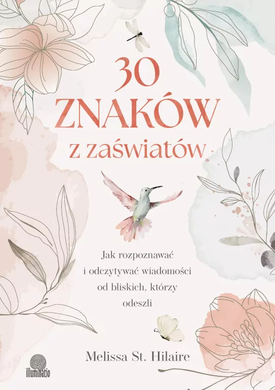 30 znaków z zaświatów. Jak rozpoznawać i... - tantis.pl
