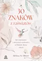 30 znaków z zaświatów. Jak rozpoznawać i... - tantis.pl