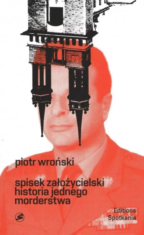 Spisek założycielski. Historia jednego morderstwa - tantis.pl