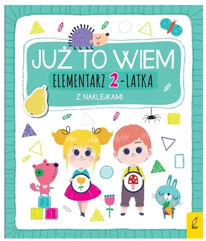Już to wiem. Elementarz 2-latka z naklejkami - tantis.pl