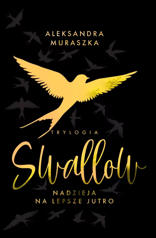 Nadzieja na lepsze jutro. Swallow. Tom 3 - tantis.pl