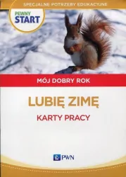 Pewny start. Mój dobry rok. Lubię zimę. Karty pracy