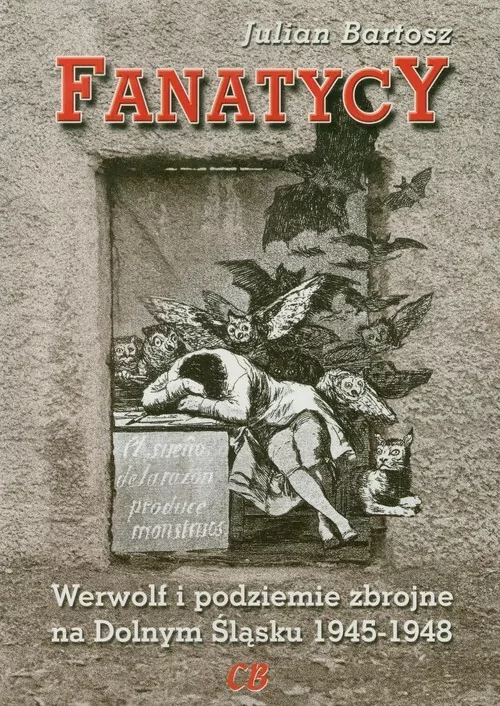 Fanatycy. Werwolf i podziemie zbrojne... - tantis.pl