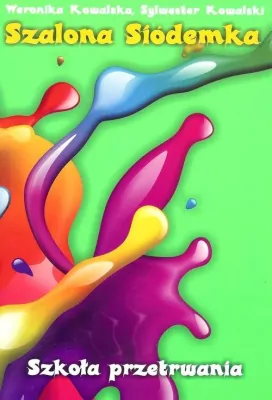 Szalona siódemka Szkoła przetrwania