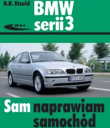BMW serii 3. Sam naprawiam samochód
