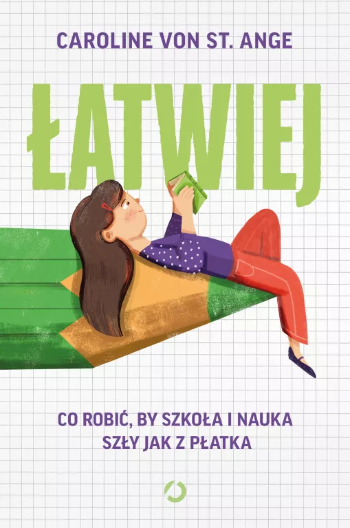 Łatwiej. Co robić, by szkoła i nauka szły jak z płatka - tantis.pl