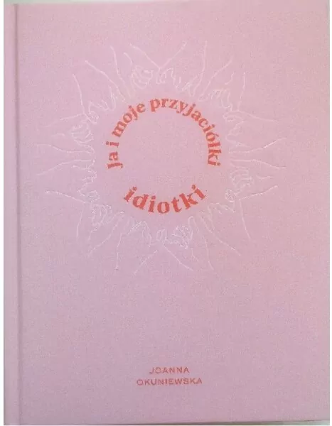 Ja i moje przyjaciółki idiotki - tantis.pl