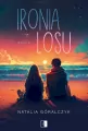 Ironia losu. Ironia. Tom 1 - tantis.pl