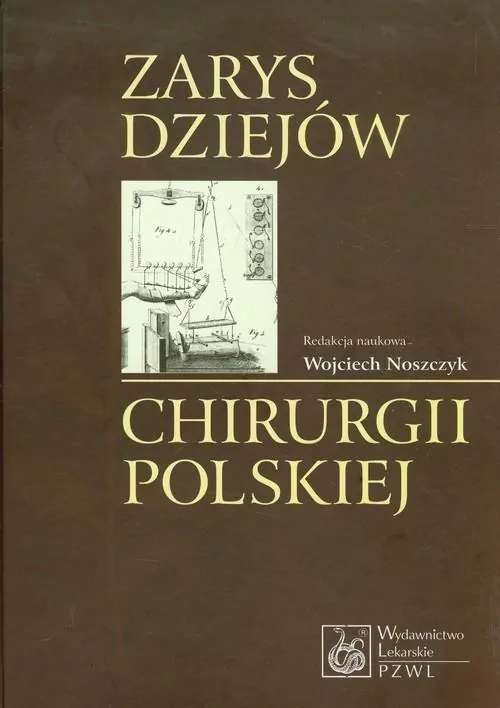 Zarys dziejów chirurgii polskiej - tantis.pl