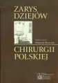 Zarys dziejów chirurgii polskiej - tantis.pl