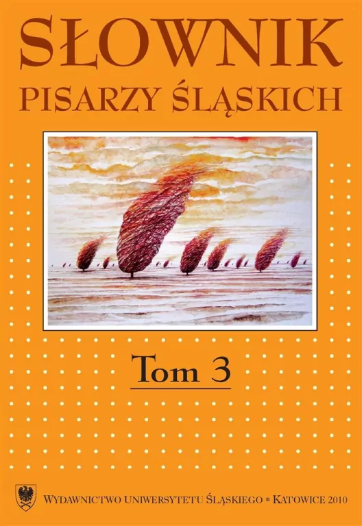 Słownik pisarzy śląskich. T.3 - tantis.pl
