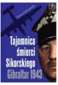 Tajemnica śmierci Sikorskiego. Gibraltar 1943 - tantis.pl